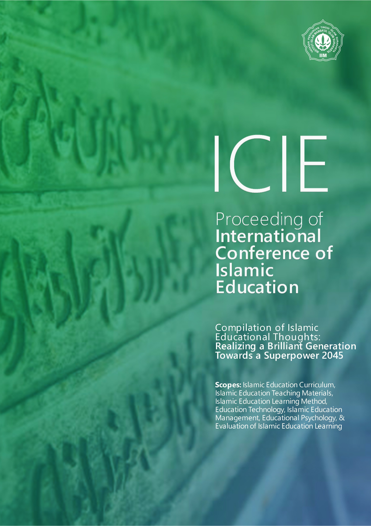 					View Vol. 3 (2025): Proceeding of International Conference on Islamic Education
				